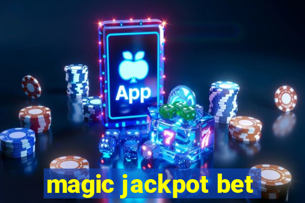 magic jackpot bet